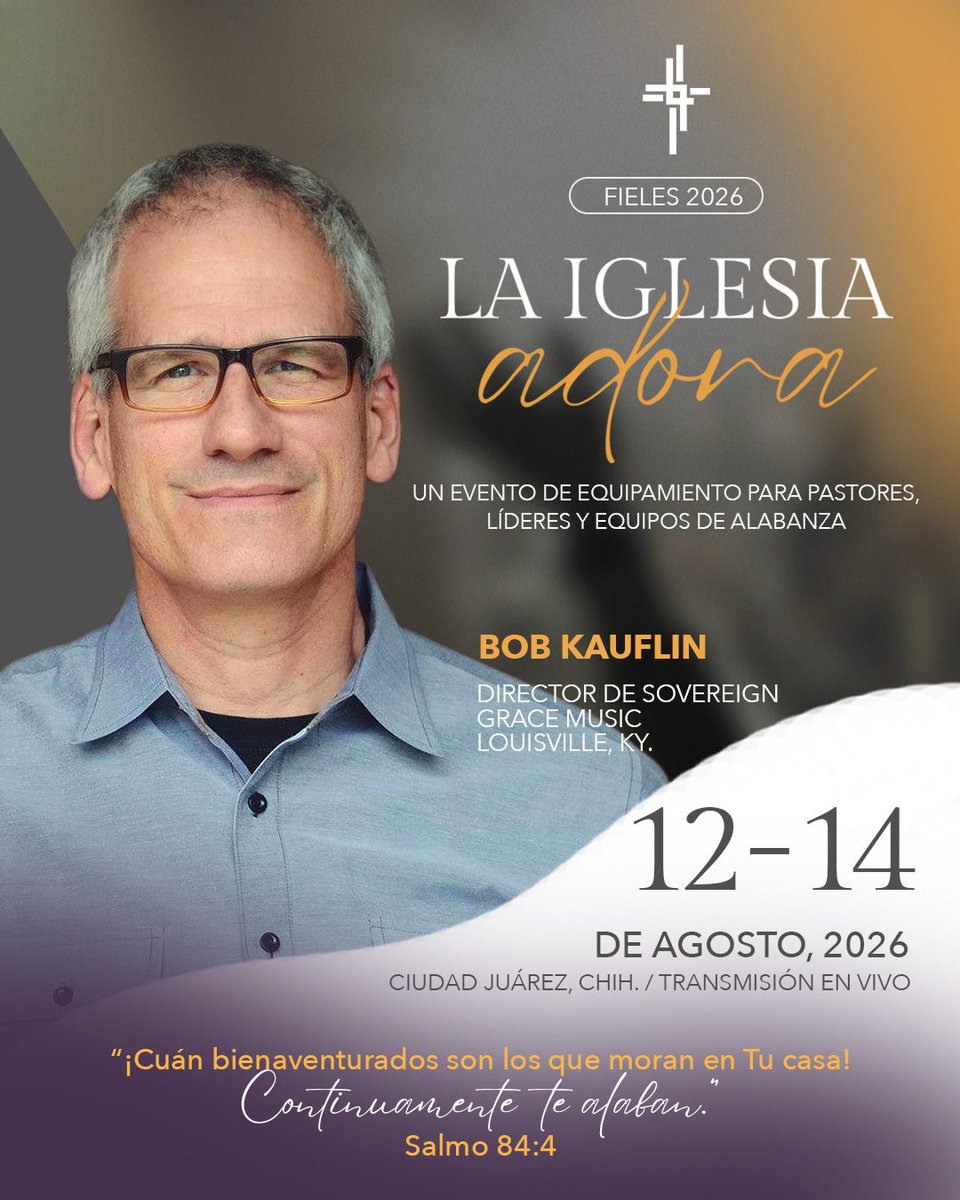 Esta semana presentamos a Bob Kauflin, director de <a href="/SovGraceMusic/">SovereignGraceMusic</a> 
Un siervo apasionado por exaltar a Cristo a través de la música congregacional y por equipar a la iglesia para adorar con entendimiento y profundo amor.
🙏 Oremos por él y por cada uno de los oradores de #Fieles26