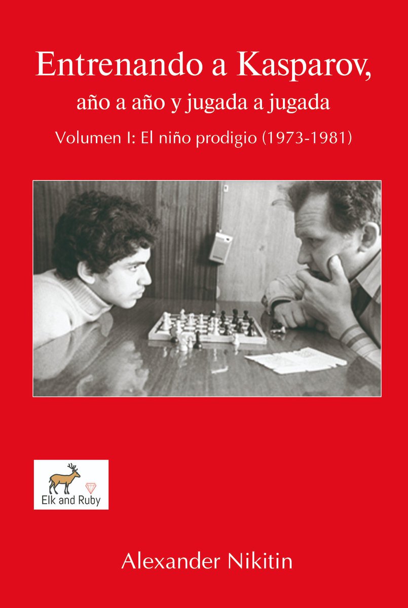 ilan_ruby's tweet image. Elk and Ruby publica Entrenando a Kasparov, año a año y jugada a jugada Volumen I: El niño prodigio (1973-1981) por Alexander Nikitin

Extracto: dropbox.com/scl/fi/tz3yvbw…
Comprar: amazon.es/dp/1916839185