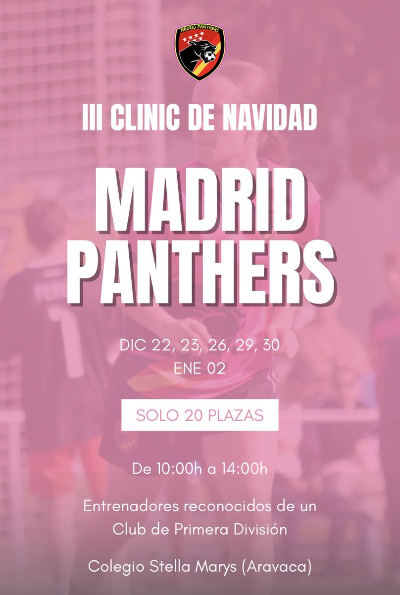 Ha llegado el III Clinic de Navidad de Madrid Panthers!

📅 22, 23, 26, 29, 30 Dic + 2 Ene
⏰ 10:00–14:00
🎯 Solo 20 plazas
⚽ Entrenadores de club de Primera División
📍 Colegio Stella Marys (Aravaca)

👉 Responde para más info