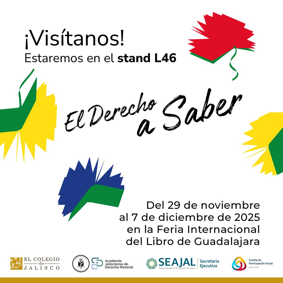 SEAJalisco's tweet photo. La #SESAJ el @Coljalisco y el Col. de Notarios de Jalisco y la te invitan a participar en su programa de actividades en la @FILGuadalajara
📚
📍 Stand L46 El Derecho a Saber. 29 de nov- 7 de dic Consulta el programa https://t.co/haM9fzMrfL #FIL2025 #ElDerechoASaber #Guadalajara https://t.co/hBuGUNd1m6