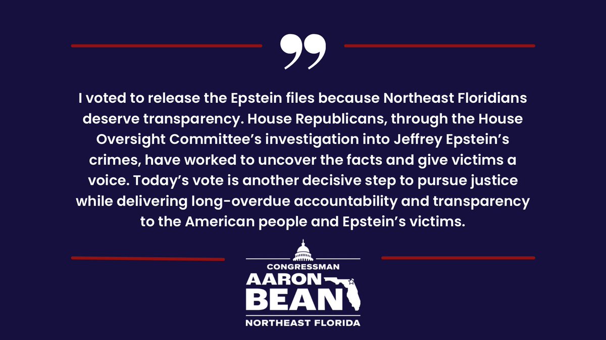 RepAaronBean's tweet image. 𝐁𝐞𝐚𝐧 𝐃𝐞𝐥𝐢𝐯𝐞𝐫𝐬 𝐓𝐫𝐚𝐧𝐬𝐩𝐚𝐫𝐞𝐧𝐜𝐲: 𝐕𝐨𝐭𝐞𝐬 𝐭𝐨 𝐑𝐞𝐥𝐞𝐚𝐬𝐞 𝐄𝐩𝐬𝐭𝐞𝐢𝐧 𝐅𝐢𝐥𝐞𝐬

U.S. Congressman Aaron Bean (FL-04) issued the following statement after the House of Representatives voted to release the Epstein files.

To date, the Oversight…