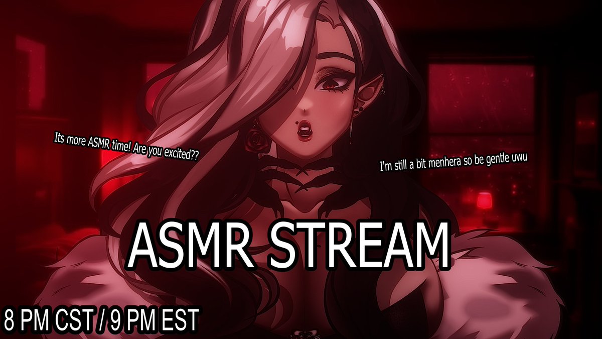 🌹At 8:00PM CST / 9:00PM EST: I'm back to ASMR! This time I promise! I'm still a bit spicy so pls be gentle with me uwu
--- 
🔗in bio! See you in three hours on twitch~!