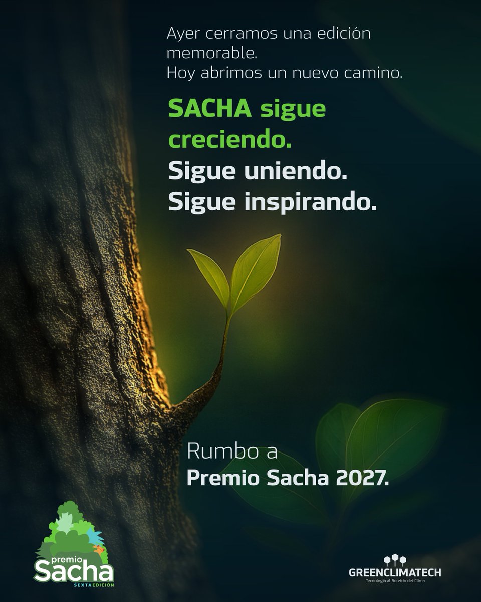 Ayer cerramos una edición inolvidable.
Hoy inicia un nuevo camino.
Pese a los retos técnicos, llevamos nuestra misión a la COP30.
SACHA sigue creciendo e inspirando.

Comienza el camino hacia Premios SACHA 2027. 🌿✨
