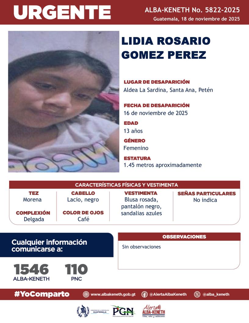 alba_keneth's tweet image. #AlertaAlbaKeneth⚠️| Lidia Rosario Gomez Perez de 13 años de edad. Desapareció el 16 de noviembre de 2025, en Aldea La Sardina, Santa Ana, Peten.

🔁Comparte y ayúdanos con su localización.
📞Si tienes información llama al 1546. #YoComparto