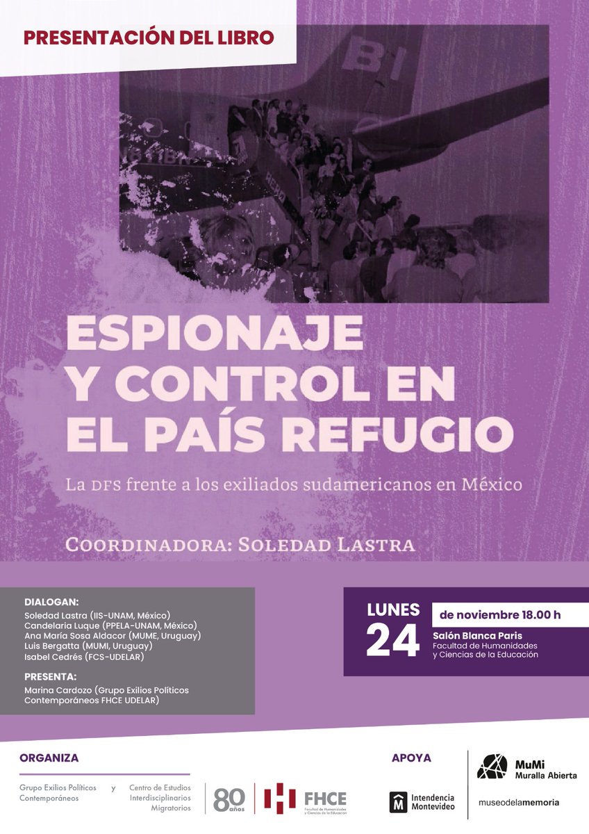 Presentación del libro:

Espionaje y control en el país refugio. La DFS frente a los exiliados sudamericanos en México.

Incluye investigación de Candelaria Luque sobre la vigilancia a los artistas sudamericanos exiliados en México.

Lunes 24 nov 2025
18:00 h

FHCE <a href="/Udelaruy/">Universidad de la República</a>