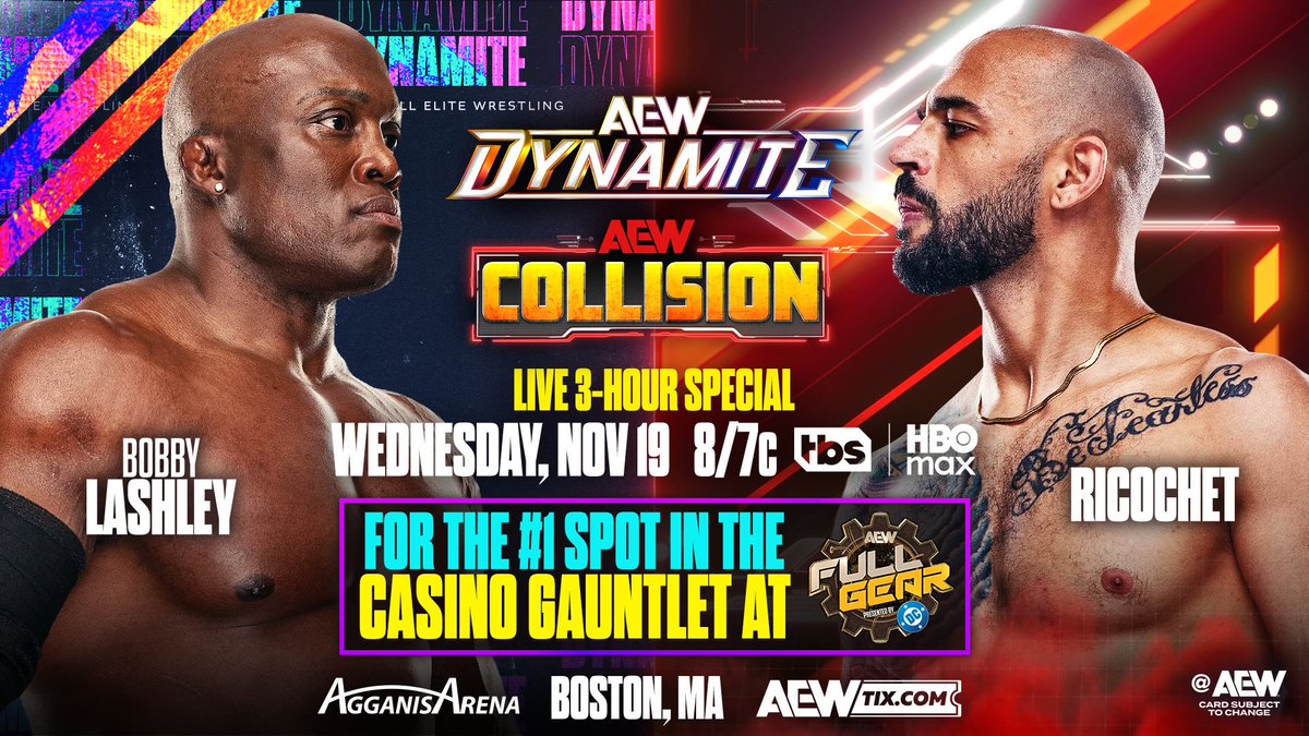 #AEWDynamite/#AEWCollision
WEDNESDAY, 8pm ET/7pm CT
TOMORROW!

For the #1 spot in the AEW National Title Casino Gauntlet at #AEWFullGear:
<a href="/fightbobby/">Bobby Lashley</a> vs <a href="/KingRicochet/">Lightskin Kingpin</a>

For the #1 spot in the Full Gear Casino Gauntlet,
first time 1-on-1 in AEW:
Bobby Lashley vs Ricochet
TOMORROW!