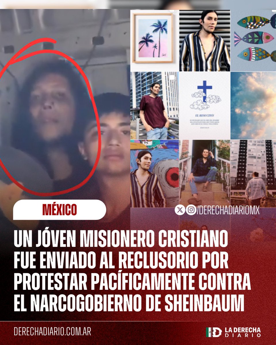 DerechaDiarioMX's tweet image. 🇲🇽 | NO SON CRIMINALES: El joven misionero cristiano Sergio David Velasco fue detenido por la policía de Sheinbaum por protestar pacíficamente contra su narcogobierno: Según sus conocidos, el chico se ha dedicado a predicar la fe y lleva comida y juguetes a comunidades de escasos…