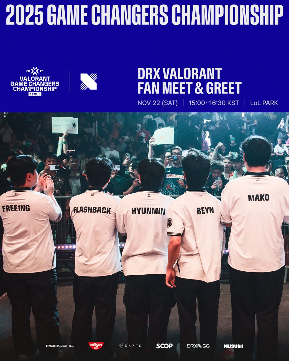 게임 체인저스 챔피언십에서 진행되는 DRX VALORANT 팬 미팅! 모두 롤파크에서 만나요!

📍 장소
· 롤파크 (서울특별시 종로구 종로 33 그랑서울 타워1 3층)

⏰ 일정
· 2025년 11월 22일(토) 15:00~16:30 KST

⚠️ 유의사항
· 게임 체인저스 챔피언십 11월 22일(토) 경기 티켓 소지자 한정
· 선착순