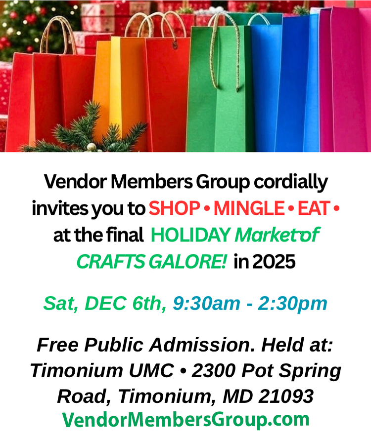 Vendor Members Group cordially invites you to the 2025 finale, the Holiday Market of CRAFTS GALORE!

Sleigh bells will ring and jingle for this ultimate Holiday Shopping experience. Before heading over to Grandma’s house, fill your sleigh ride with an assortment of unique and