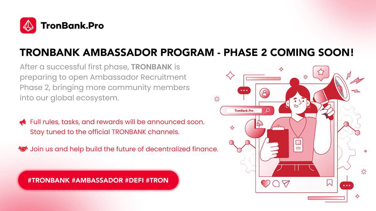 TronBankPro's tweet image. 🔥 TRONBANK Ambassador Phase 2
🚀 Recruitment opening soon!

Full rules &amp;amp; rewards coming in the next announcement.
Stay tuned.

#TRONBANK #Ambassador #TRON #DeFi