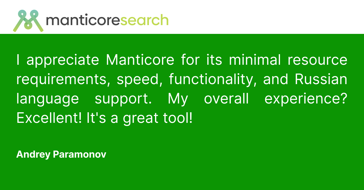 manticoresearch's tweet image. 💬 Manticore users, this one’s for you!
What’s been your experience with Manticore Search? Drop us a review below and help us keep improving! 🌟
#manticoresearch