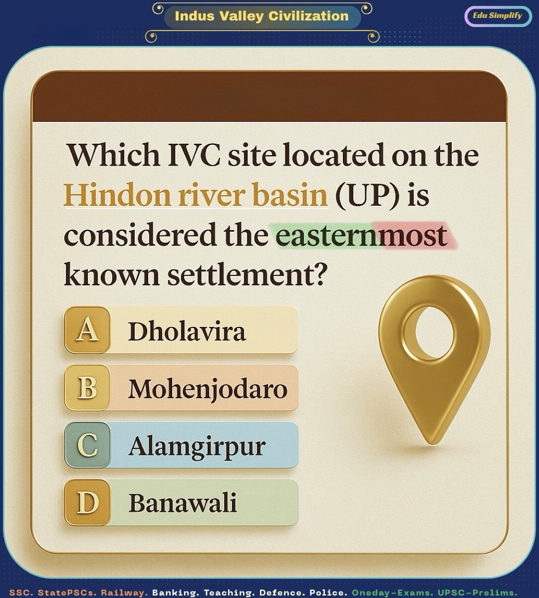 edusimplify's tweet image. What is the easternmost IVC site?

Solve the MCQ on Harappan Civilization (IVC).
#IndusValleyCivilization #UPSC #UPSCPrelims2026 #SSC #WBCS #CompetitiveExams #EduSimplify