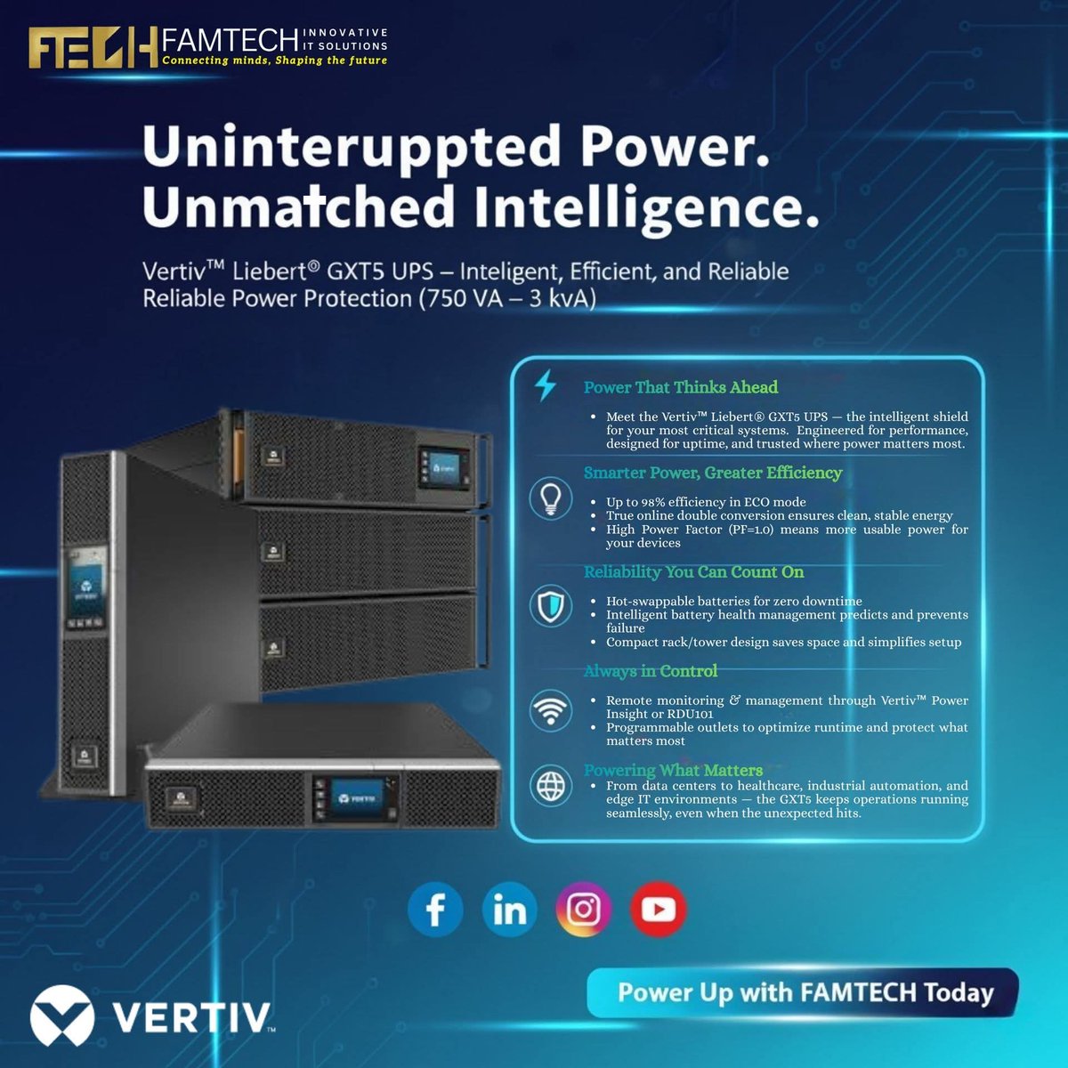 FAMTECH_INNOV's tweet image. Protect your mission-critical systems!

Meet the Vertiv™ Liebert® GXT5 UPS — Clean, uninterrupted power for IT &amp;amp; Data Centers.

✅ High Efficiency ✅ Trusted Reliability

GET A QUOTE: 📞 09686140597 🌐 famtech-innovative.com

#FAMTECH #Vertiv #PowerProtection