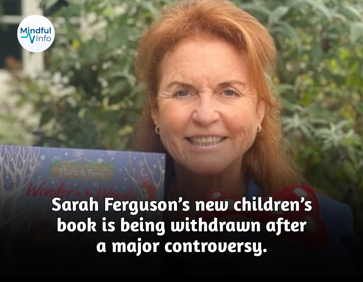 MindfulInfo97's tweet image. Sarah Ferguson’s Kids Book Withdrawn #sarahferguson #childrensbook #bookupdate #news #trendingnews