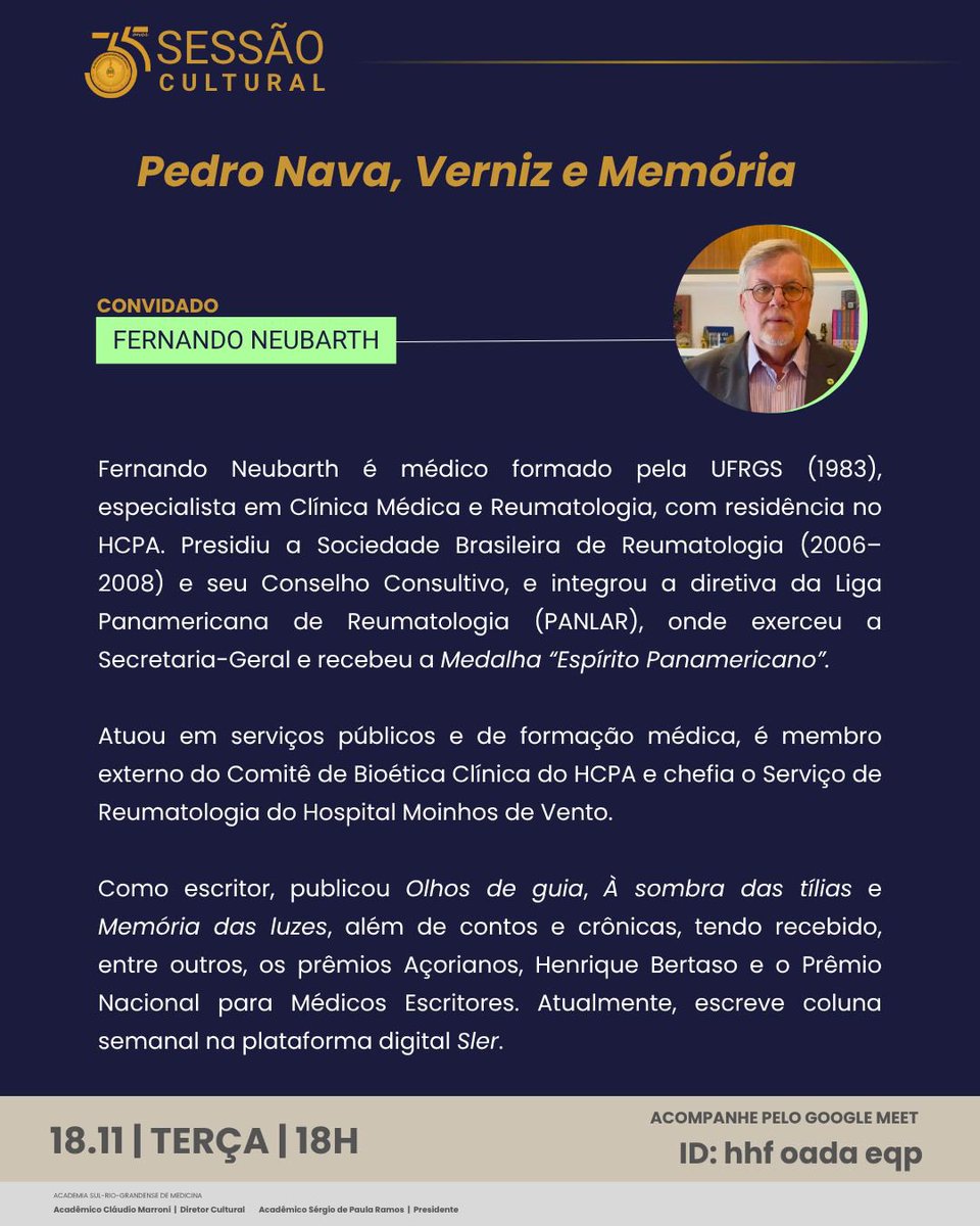 Honrado pelo convite da Academia Sul-Rio-Grandense de Medicina - ASRM para falar sobre Pedro Nava na última Sessão Cultural de 2025.