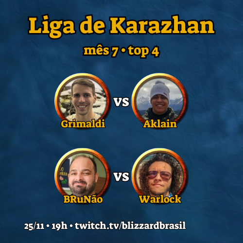 Eis o nosso valoroso top 4 para disputar a grande final da Liga de Karazhan!

<a href="/GrimaPlay/">Grimaldi</a>, <a href="/Aklain_Hs/">Hugo Santana</a>, <a href="/BuffoneBruno/">BRuNão</a> e <a href="/SrAbstratoo/">Maníaco do Carteado</a> vão brigar pelo título de Guardião da Torre.

É terça-feira que vem, na live da Blizzard Brasil: twitch.tv/blizzardbrasil