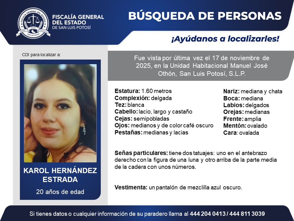 FiscaliaSLP's tweet image. #BúsquedaDePersonasSLP | Solicitamos de tu colaboración y #RT para localizar a Karol Hernández Estrada, quien fue vista por última vez en la Unidad Habitacional Manuel José Othón, San Luis Potosí, S.L.P.