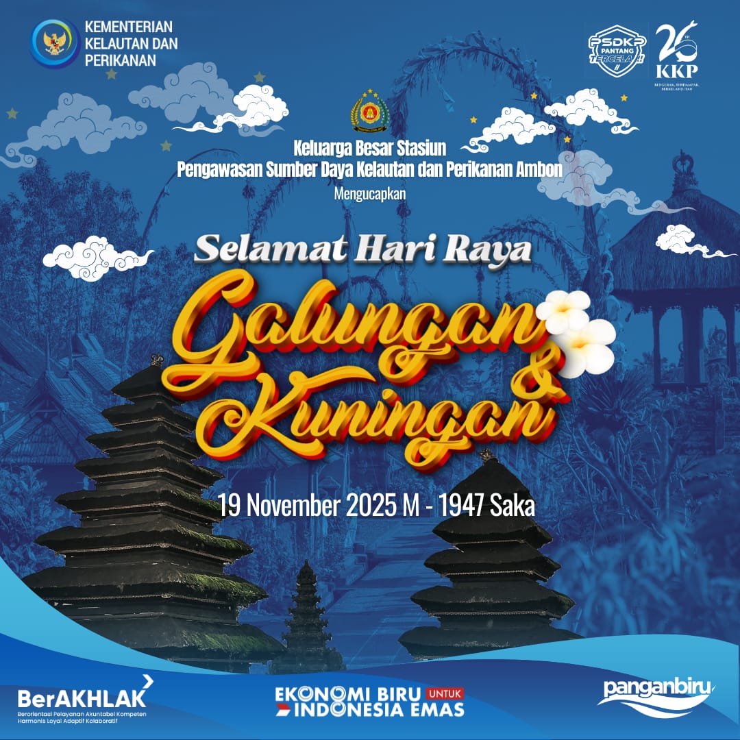 Selamat Hari Raya Galungan dan Kuningan 2025. Semoga Dharma selalu menuntun langkah kita menuju kedamaian dan kebahagiaan.
#GalunganKuningan
#PSDKPAmbon
#PILARPSDKP
#ASNBerAHKLAK