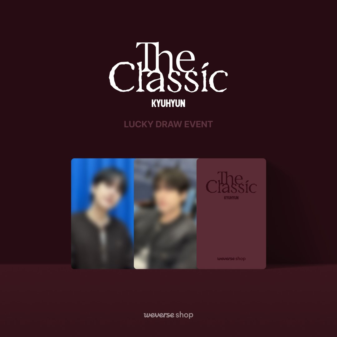 weverseshop's tweet image. #KYUHYUN (@GaemGyu) EP &apos;The Classic&apos; LUCKY DRAW 이벤트 안내🍀

#규현 EP &apos;The Classic&apos; 발매 기념 LUCKY DRAW 이벤트에 참여하시고 #위버스샵 단독 &apos;아이컨택 포토카드&apos;를 만나보세요💗

1️⃣온라인 이벤트 안내
📌이벤트 기간 : 11월 21일(금) 11 AM ~ 11월 27일(목) 11:59 PM (KST) 

2️⃣Weverse…