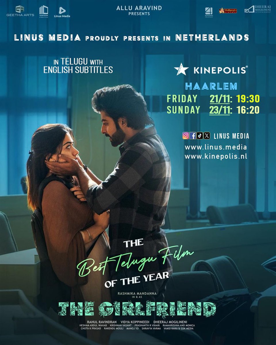 LinusMediaNL's tweet image. #TheGirlfriend - THE BEST TELUGU FILM OF THE YEAR ❤️‍🔥

LAST SHOWS ❤️

NETHERLANDS 3rd Week SHOWTIME 🇳🇱

@iamRashmika @Dheekshiths @23_rahulr @HeshamAWMusic @GeethaArts #AlluAravind #VidyaKoppineedi #PrashanthRVihari #KrishnanVasant @ChotaKPrasad @RakenduMouliV @DheeMogilineni…
