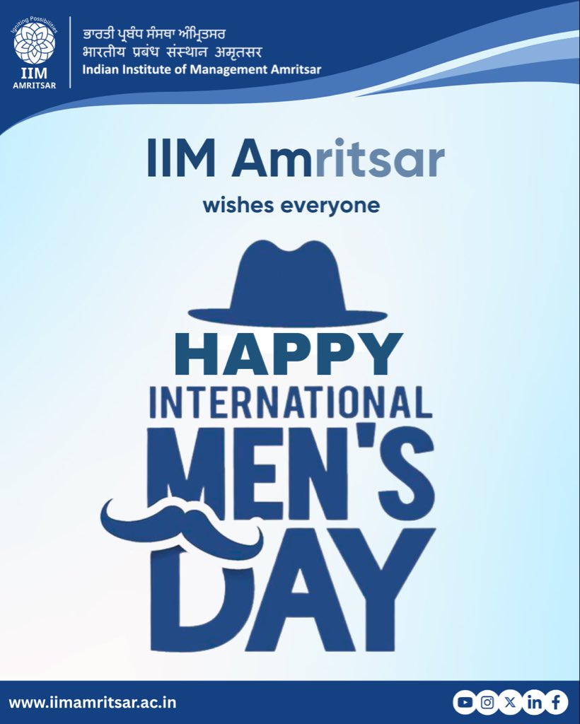 IIMAm celebrates the strength and resilience of men who create positive change each day.
A reminder to recognise, appreciate and encourage their journeys.
Wishing everyone a Happy International Men’s Day.

#IIMAm #IIMAmritsar #internationalmensday #mensday #leadership #respect