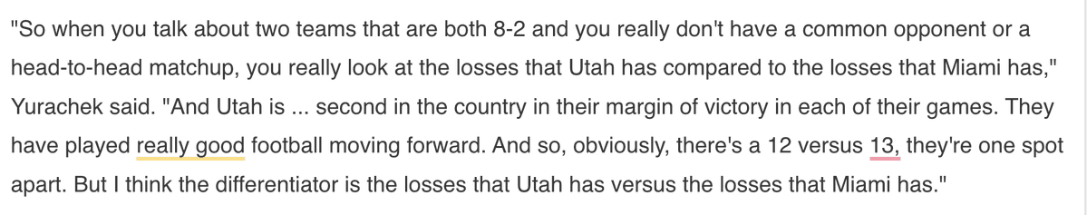 ABLichtenstein's tweet image. I asked CFP chair Hunter Yurachek about what differentiates No. 13 Miami and No. 12 Utah, and he seems to be saying say that losses come into play to compare teams when there ISN&apos;T a head-to-head or common opponents.

No idea what we&apos;re doing here.