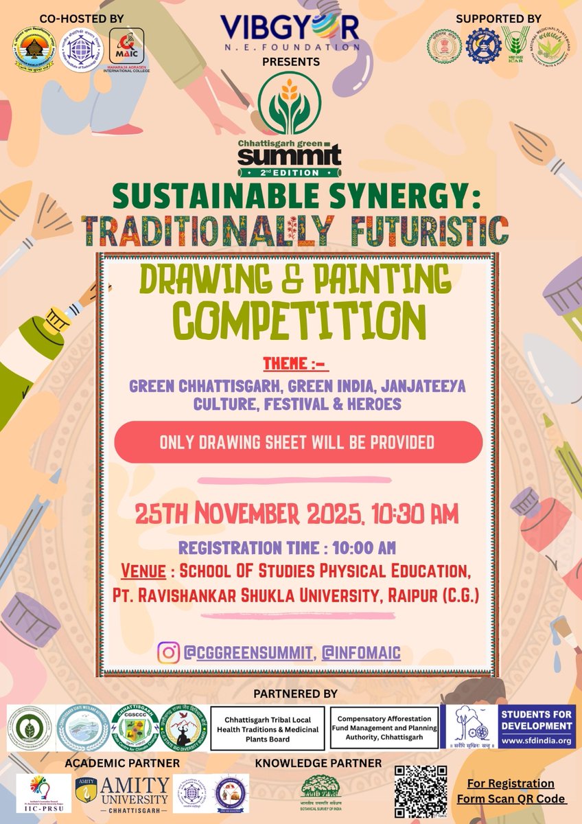 We are excited to announce a vibrant Drawing &amp; Painting Competition as part of the Chhattisgarh Green Summit 2025! 🎨🌱

🗓 Date: 25/11/25
⏰ Time: 10:30 AM (Registration starts at 10:00 AM)
📍 Venue: School of Studies Physical Education,
Pt. Ravishankar Shukla University, Raipur