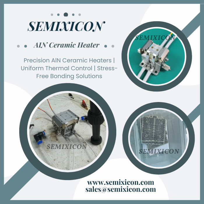AdrianZhang568's tweet photo. SEMIXICON:AlN Ceramic Heaters for Advanced Wafer Bonding &Semiconductor Processes https://t.co/orms06w3dN #AlNCeramicHeater #AluminumNitrideHeater #WaferBondingHeater #HybridBondingHeater #SemiconductorHeater #FastRampHeater #HighPowerDensityHeater #ThermalChuck #DieBondingHeater https://t.co/kcPbU8gsL6