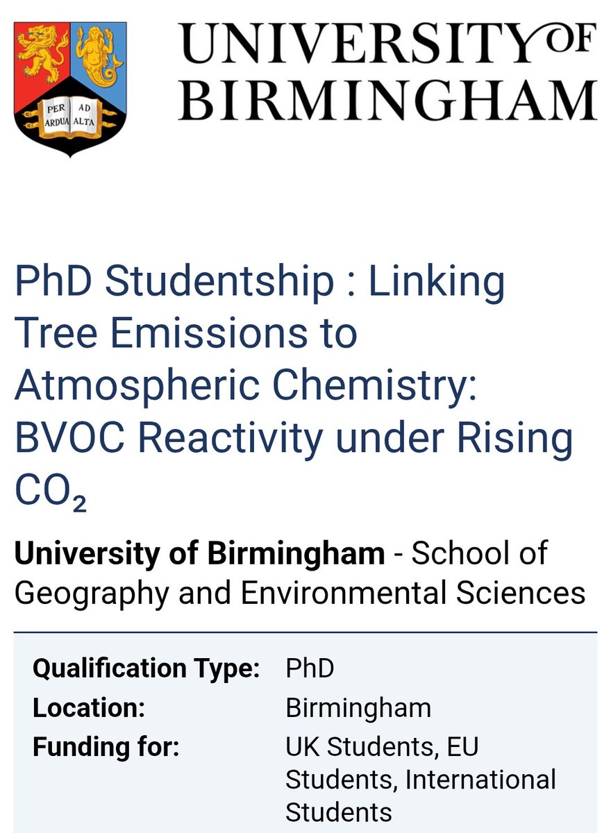 Fully Funded PhD Studentship : Linking Tree Emissions to Atmospheric Chemistry: BVOC Reactivity under Rising CO₂
#University_of_Birmingham 
#ApplyNow 
centa.ac.uk/studentship/20… 

#FullyfundedPhd #ResearchWork #LifeScience #ChemistryJob #jobNewsTimes