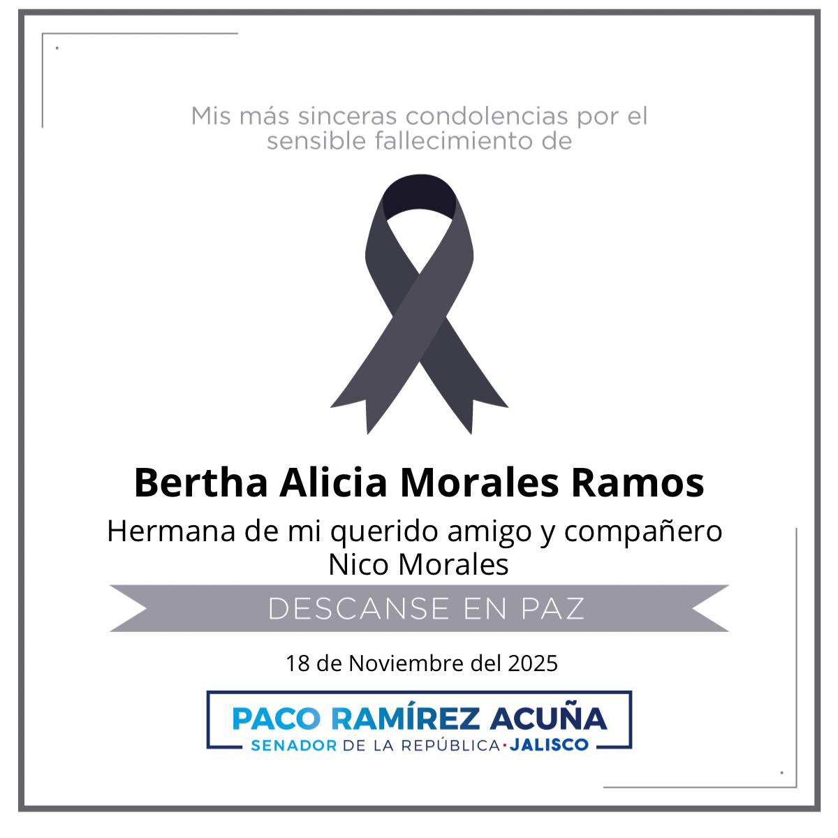 🕊️ Con profunda tristeza recibo la noticia del fallecimiento de Bertha Alicia Morales Ramos, hermana de mi amigo Nico Morales, suplente en el Senado.  A él y a toda su familia les expreso mi solidaridad y mis más sinceras condolencias en este difícil momento. Que encuentren