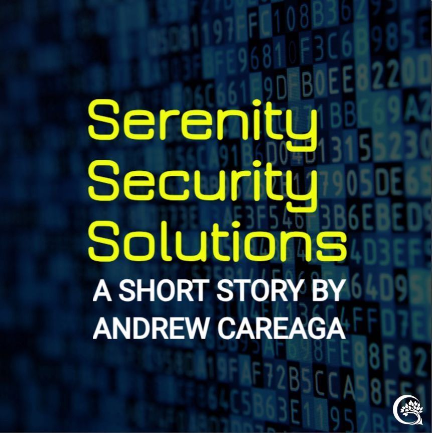 "Thank you for choosing Serenity Security Solutions." 

Technology doesn't always make us safer. 

Visit our website to read "Serenity Security Solutions" by @AndrewCareaga 
#MoonLitGetaway #5amWritersClub #WritingCommunity #ReadingCommunity