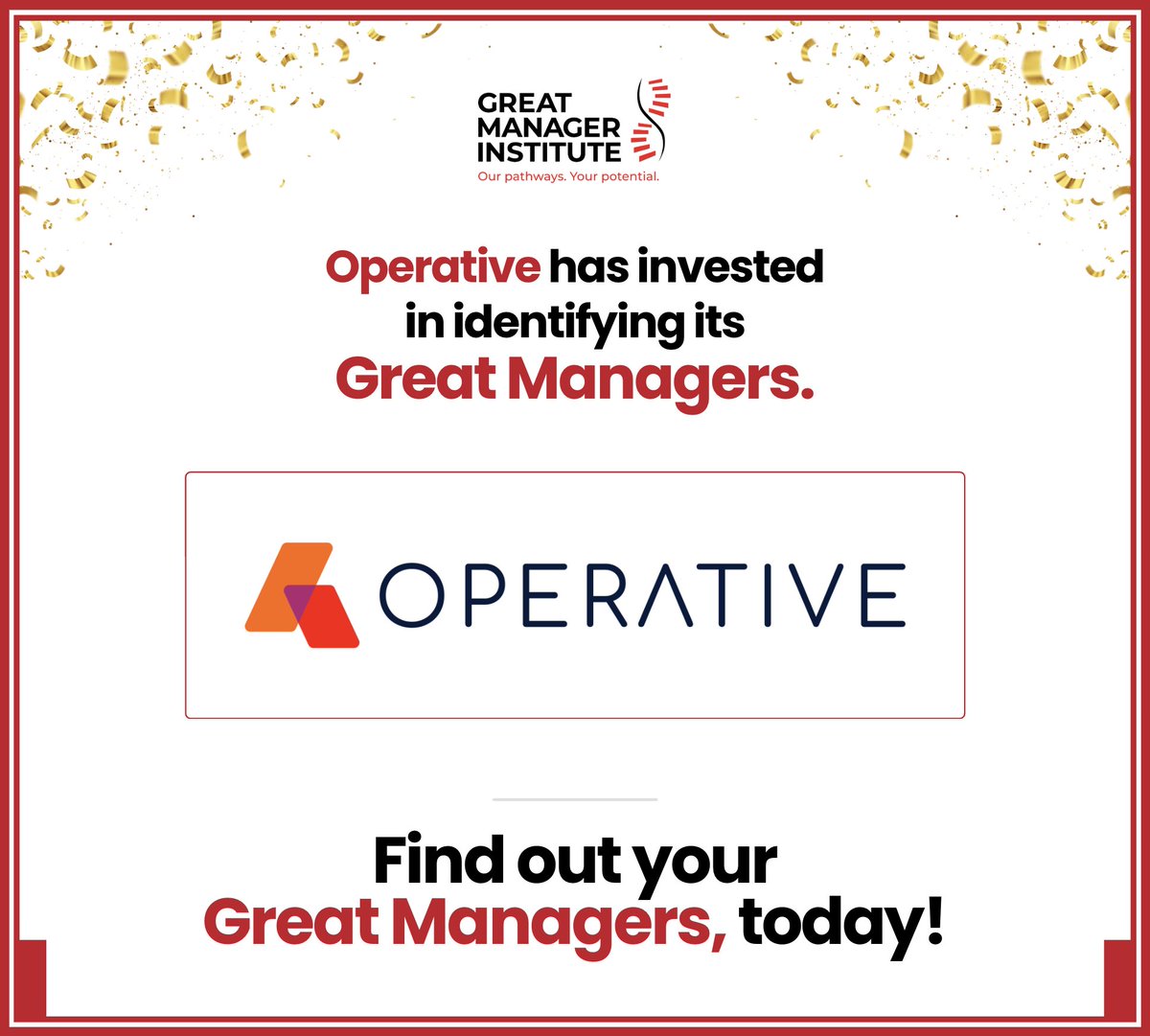 Celebrating Operative and its Managers recognized as Great Managers To Work With®. 

Michael Napodano, Catherine Page

#GreatManagerInstitute #GMTW