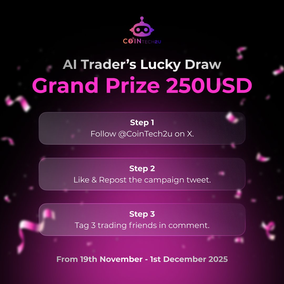 CoinTech2u's tweet image. CoinTech2u AI Trader’s Lucky Draw is officially LIVE!

We’re giving away real USDT to real supporters — and joining is insanely easy.

Prize Pool
250 USDT Grand Prize — 1 winner
10 USDT Consolation Prize — 5 winners

How to Enter:
1. Follow @CoinTech2u on X
2. Like + Repost this…