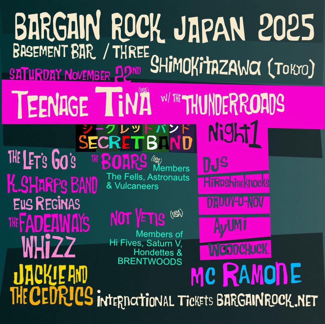 帰国後最初のライブはいよいよ今週末に迫ったBargain Rock Japan 2025！目玉はなんといってもPsyclops以来の来日となるTina(The Trashwomen, Bobbyteens他たくさん)！バックをThunderroadsが務める形でのライブは超期待。FADEAWAYSは土曜日ベースメントの1発目17:30から！前売り予約受付中です★