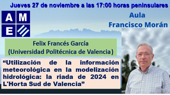 Jueves 27 de noviembre a las 17 horas, Félix Francés García (UPV) nos hablará sobre "Utilización de la información meteorológica en la modelización hidrológica: la riada de 2024 en L'Horta Sud de Valencia", enlace para conectarse a través de Teams 👉 teams.microsoft.com/l/meetup-join/…