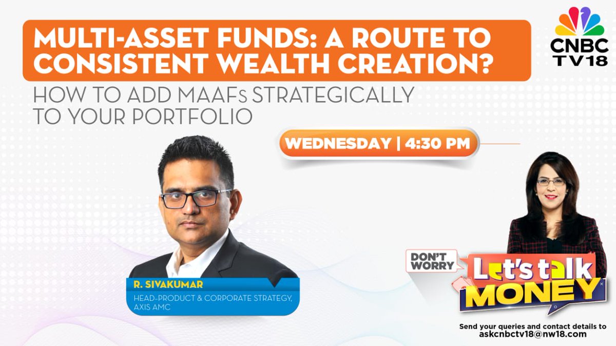 CNBCTV18News's tweet image. Let’s Talk Money | R Sivakumar of @AxisMutualFund  joins @SurabhiUpadhyay to break down multi-asset funds — are they a route to consistent wealth creation?
How can you add assets strategically to your portfolio? #DontMiss

Today at 4:30 PM