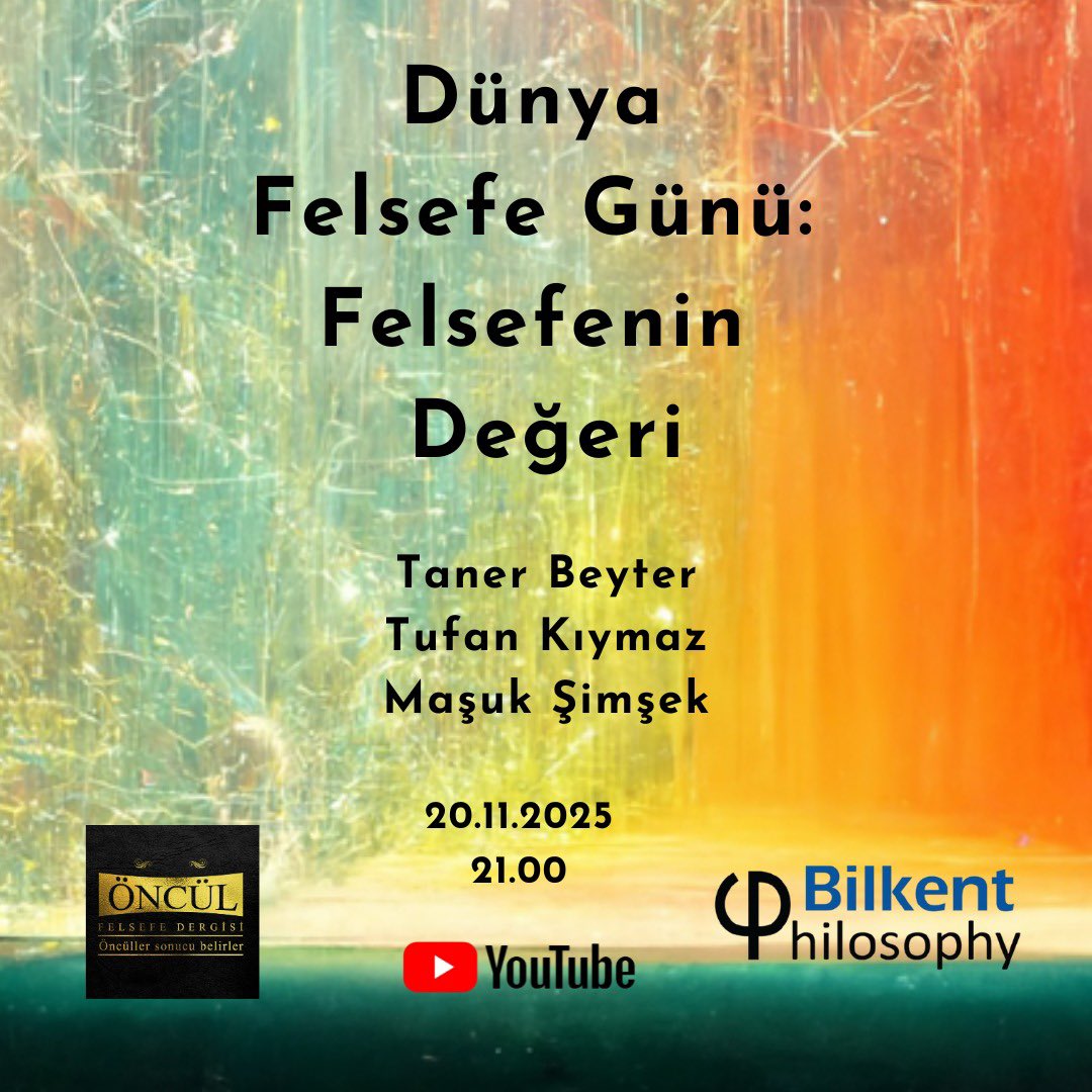 📌Dünya Felsefe Günü’nde “Felsefenin Değeri”ni konuşmak üzere buluşuyoruz!

Tufan Kıymaz (Bilkent Ün. Felsefe Böl.)

Taner Beyter (Öncül Analitik Felsefe Dergisi) 

Maşuk Şimşek (Bilkent Ün. Felsefe Böl. doktora öğrencisi)

Hatırlatıcı: youtube.com/live/ce4lXs1kB…