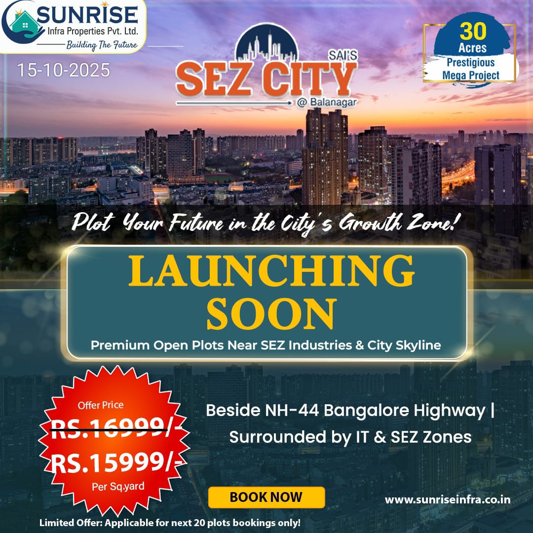 ProjectsInfra's tweet image. Launching Soon: SEZ CITY @ Balanagar!

Premium open plots beside NH-44 in the fastest-growing IT &amp;amp; SEZ corridor.
Offer Price: ₹15,999/sq. yd
30-acre Mega Project
First 20 plots offer — 5 booked, 15 left!
Don’t miss the launch price!
 sunriseinfra.co.in
#HyderabadRealEstate