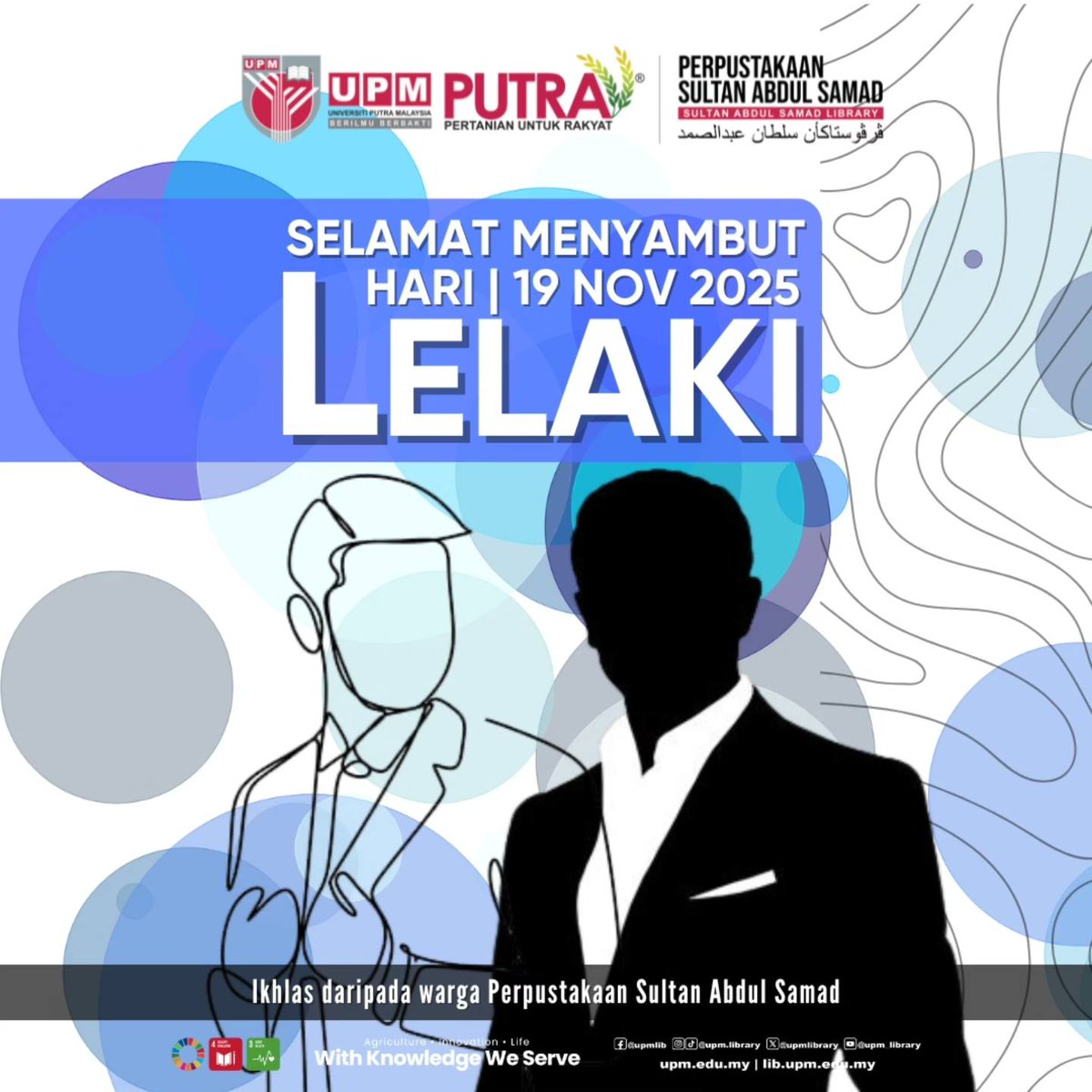 UPMLibrary's tweet image. “Kekuatan lelaki bukan pada penampilan, tapi pada kesungguhan dan amanah.”

Selamat menyambut Hari Lelaki Sedunia.

#UPMKnowledgeHub
#PSASKnowledgeHub
#DiscoverPSAS
#UPMLibrary
#UniversitiPutraMalaysia
#UPM