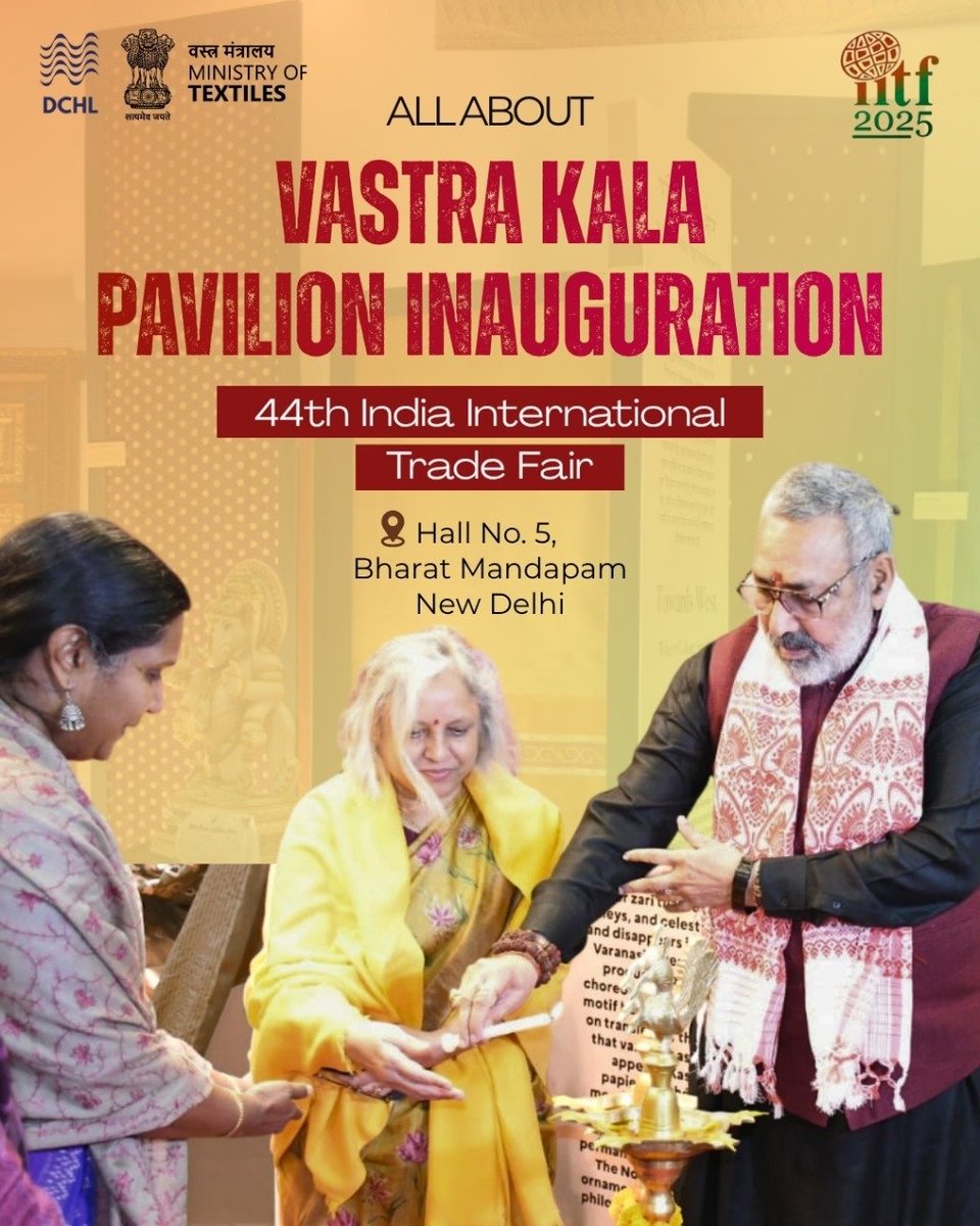 dchandlooms01's tweet image. The Vastra Kala Pavilion is now open, inaugurated by Hon’ble Minister of Textiles, Shri Giriraj Singh, in the presence of Smt. Neelam Shami Rao, Secretary (Textiles),
and Dr. M. Beena, Development Commissioner (Handlooms). #vocalforlocal #tradefair #tradefair2025 #handlooms
