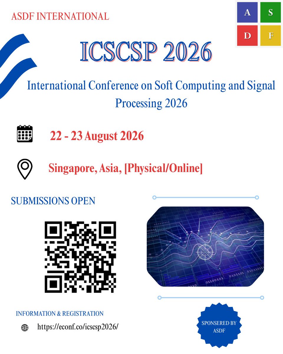ASDFInt's tweet photo. International Conference on Soft Computing and Signal Processing 2026
Soft power meets precision in the digital age! Join the world's leading minds at ICSCSP #eConference at #Singapore #Asia! for a transformative experience.
#SoftComputing #SignalProcessing #ASDFInt https://t.co/X8HkJHbYdW