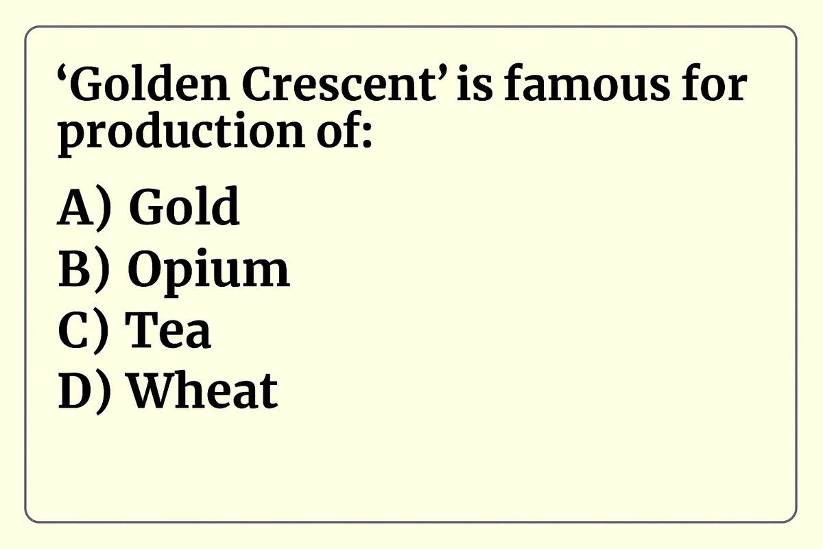 cematerial's tweet image. General Knowledge🔔🔔🔔:

“Golden Crescent” is famous for production of:

#Generalknowledge #UPSC #SSC #RRB #CompetitiveExams #BPSC #UPSCPrelims2026