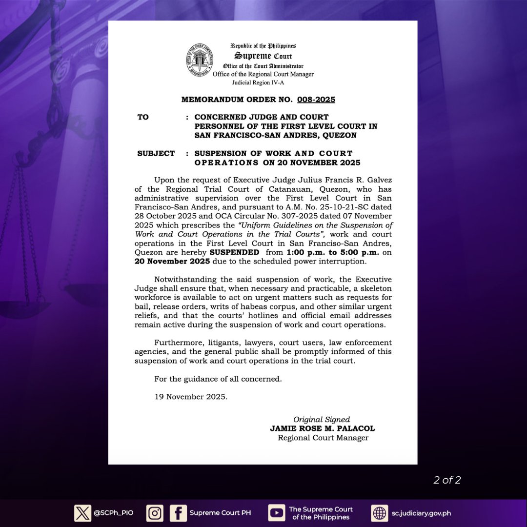 SCPh_PIO's tweet image. WORK SUSPENSION: First level court in San Franciso-San Andres, Quezon suspends work from 1:00 to 5:00 P.M. on Thursday, November 20, 2025, due to a scheduled power interruption.

The courts shall have sufficient staff members to act on urgent requests for bail, orders of release,…