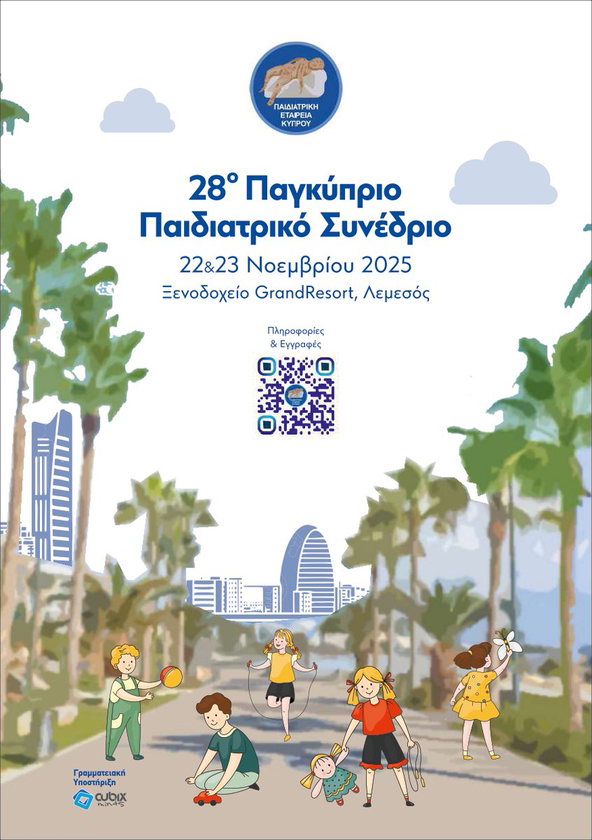 PediatricCy's tweet image. 📢28ο Παγκύπριο Παιδιατρικό Συνέδριο!
 🗓 Ημερομηνίες: 22 &amp;amp; 23 Νοεμβρίου 2025
🏨 Τοποθεσία: Grand Resort, Λεμεσός
📷 Το Συνέδριο τελεί υπό την αιγίδα του @CymaCyprus 
📷 εγγραφή μέχρι τις 17/11!cubix.com.cy/child25
📷πρόγραμμα  bit.ly/4pgGVse
 #PEK #ΠΕΚ