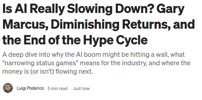 poderico's tweet image. Is AI Really Slowing Down? Gary Marcus, Diminishing Returns, and the End of the Hype Cycle 
medium.com/p/is-ai-really…