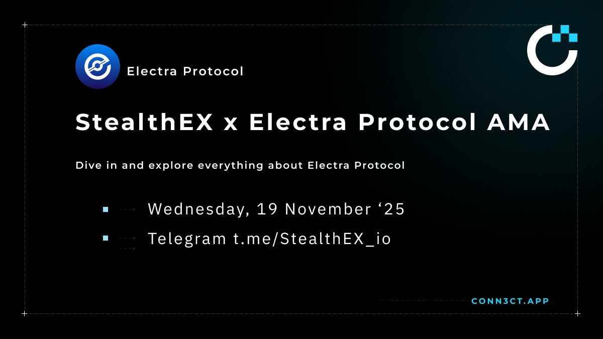 CONN3CT_app's tweet image. WEB3 EVENT Alert // 19 NOVEMBER 2025

@StealthEX_io x @ElectraProtocol AMA
is featured by CONN3CT!

WHY JOIN
- Instant transactions, near-zero fees &amp;amp; upcoming smart contracts on Electra Protocol 2025–2026 roadmap, validator nodes, DeFi &amp;amp; real-world adoption
- Share 333,000 $XEP…