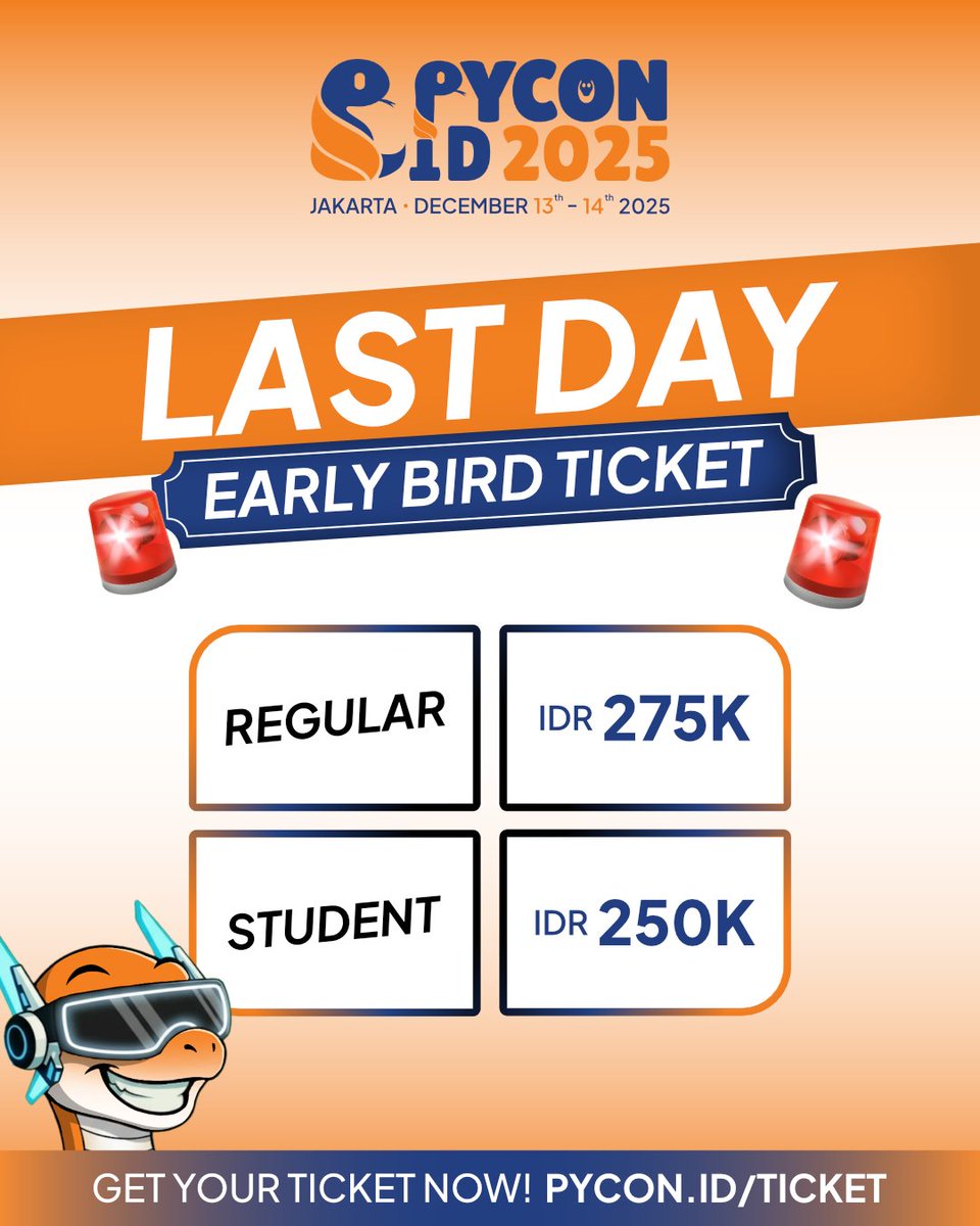 id_python's tweet image. 🚨 Time’s ticking, last chance to secure your PyCon ID 2025 Early Bird Ticket!

📅 December 13–14, 2025
📍 Jakarta, Indonesia

🎟️ Get your tickets now at pycon.id/ticket

#PyCon #PyConID #PyConID2025 #PyConID25 #PythonID #HIMASI