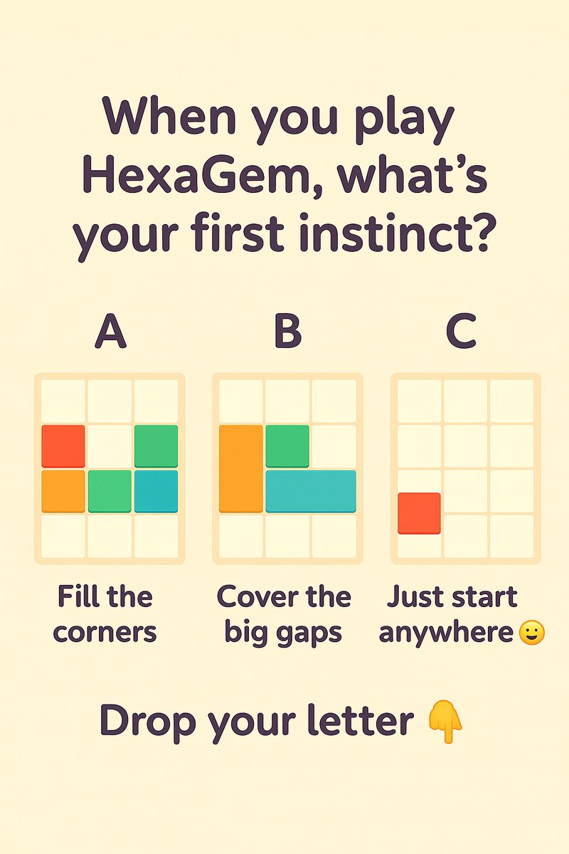 HexaGemmy's tweet image. When you play HexaGem, what’s your first instinct? 
A. Fill the corners 
B. Cover the big gaps 
C. Just start anywhere 

😅  Drop your letter 👇
🎮 Play your way → t.me/hexagem_bot  

#HexaGem #Community #PuzzleGame #MiniApp