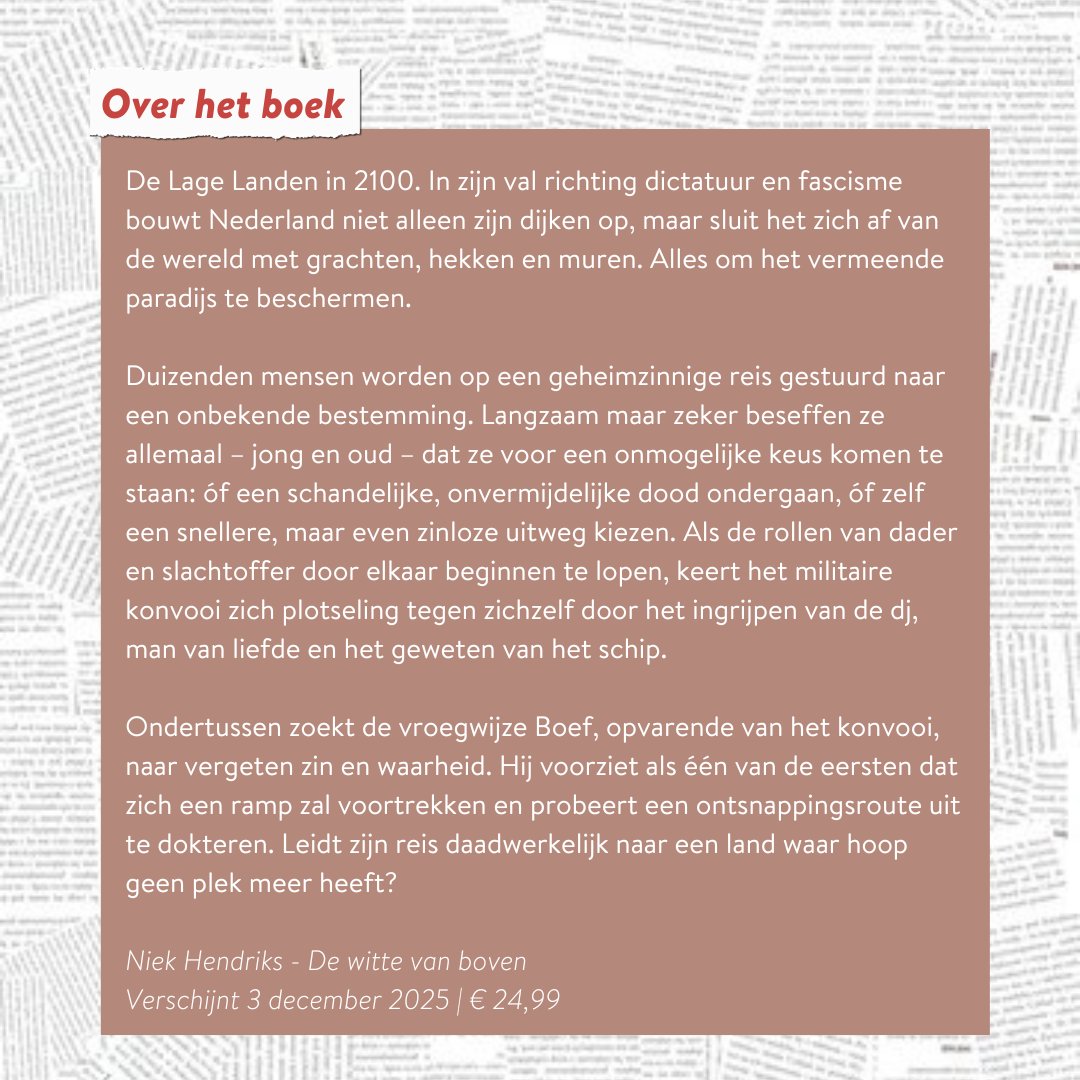VERWACHT: ‘De witte van boven’ van Niek Hendriks ✨ 

Niek Hendriks keert in december terug met zijn derde boek ‘De witte van boven’, een boek over De Lage Landen in 2100. 

📚 Pre-order nu jouw exemplaar via palmslag.nl/boeken/de-witt…