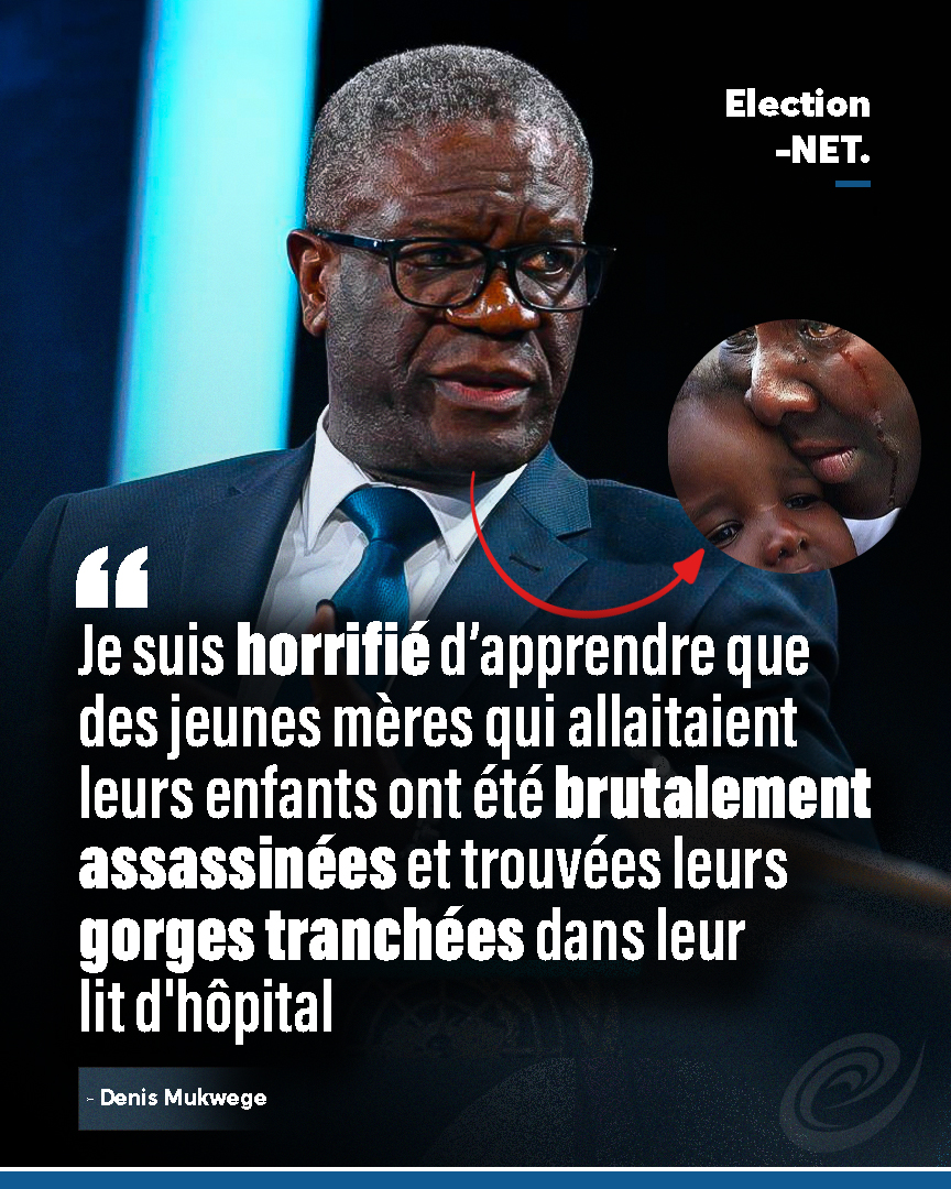ElectionNet's tweet image. #RDC — Le Dr Denis Mukwege exprime son horreur face au massacre survenu ce week-end au centre de santé de Byambwe, près de Butembo, dans le Nord-Kivu.

Au total, 17 personnes ont été tuées, dont 11 femmes, majoritairement des mères en séjour à la maternité. Un acte d’une…